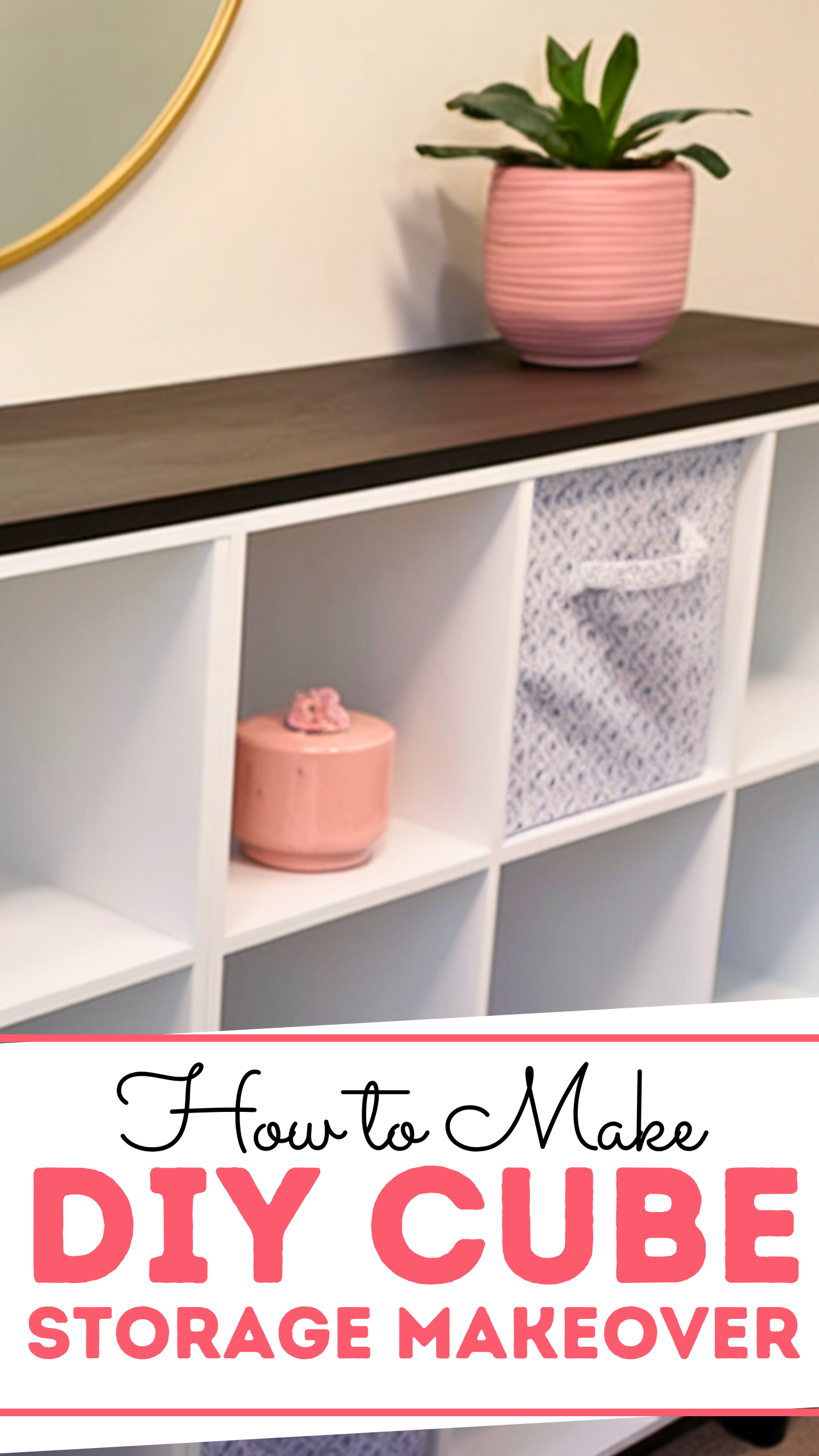 DIY Cube Storage Makeover