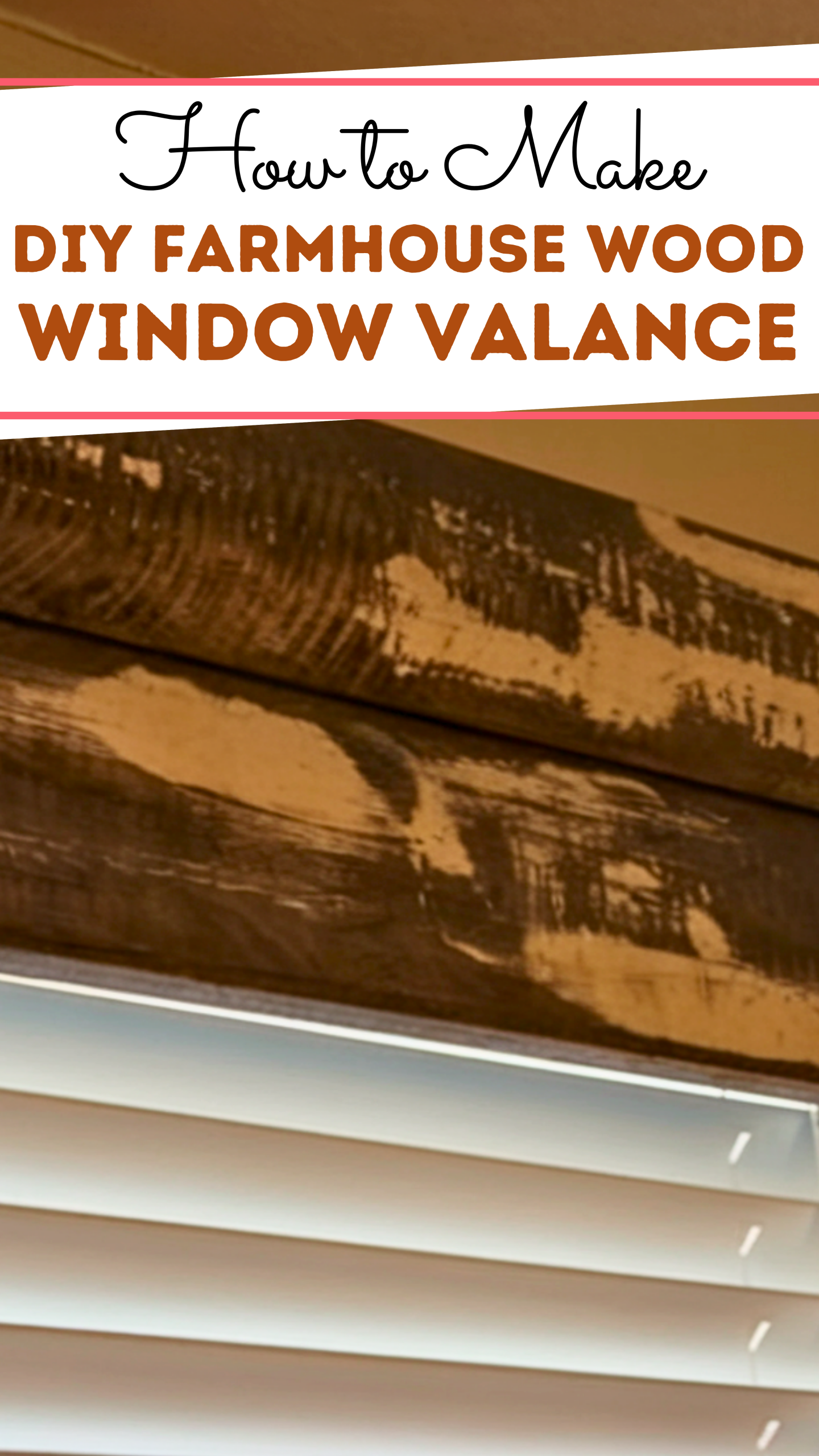 DIY Farmhouse Wood Window Valance
