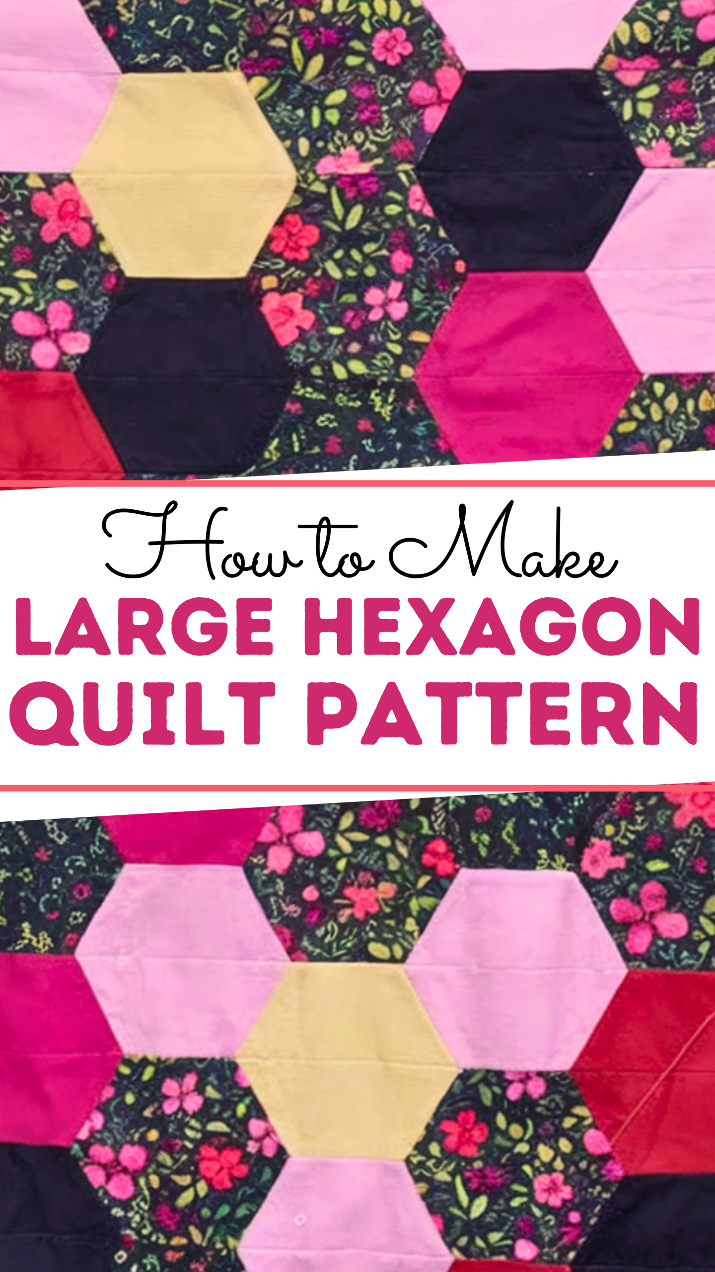 Large Hexagon Quilt Pattern